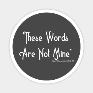 These Words Are Not Mine Magnet